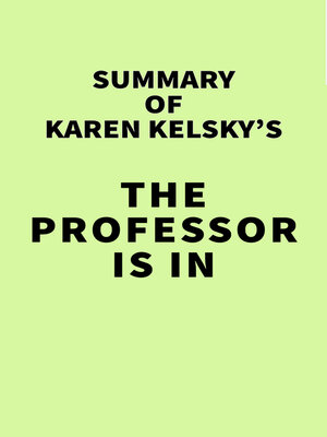 cover image of Summary of Karen Kelsky's the Professor Is In